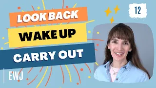 Look Back, Wake Up, Carry Out ✨Most Common Phrasal Verbs (34-36)