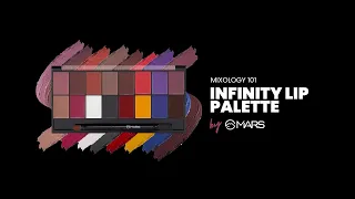 Mixology 101 : MARS Infinity Lip Palette