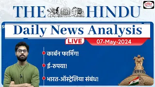 The Hindu Newspaper Analysis | 07 May 2024 | Current Affairs Today | Drishti IAS