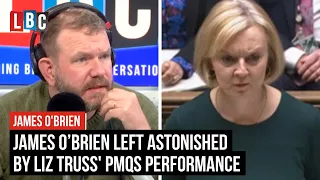 James O’Brien left astonished by Liz Truss' PMQs performance | LBC