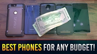 Best Phones To Buy At Any Budget! 2016 Summer!