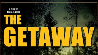 The Getaway - Official Teaser Trailer