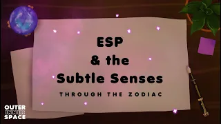 Extra Sensory Perceptions & The Subtle Senses (ESP Series)