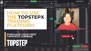 Easy Tutorial for TopstepX Platform by Topstep and How to Purchase Your First Combine