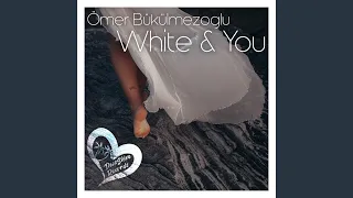 White & You