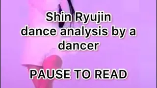 Shin Ryujin dance analysis