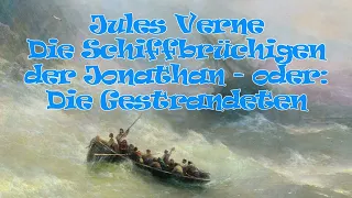 Jules VERNE: Die Gestrandeten ODER Die Schiffbrüchigen der JONATHAN (Helmut Swoboda BR 1980/1984)