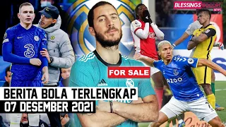 Madrid Jual Hazard €25 Juta😱Arsenal Dicomeback Everton💪Hasil Piala AFF🏆Chelsea Rekrut Attila Szalai🤔