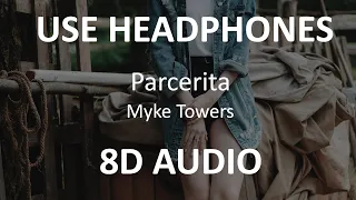 Myke Towers - Parcerita ( 8D Audio ) 🎧