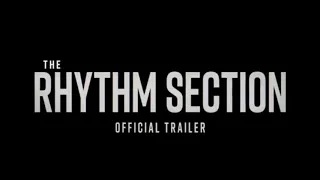 The Rhythm Section Official Trailer (2020) NEW MOVIES TRAILERS