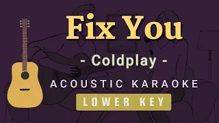 Fix You - Coldplay[Acoustic Karaoke | Lower Key]