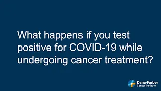 COVID-19: Information for Cancer Patients