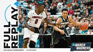 Michigan State vs. Louisville: 2015 Men's Elite Eight | FULL REPLAY