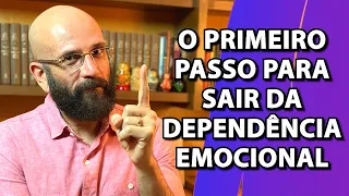 O PRIMEIRO PASSO PARA SAIR DA DEPENDÊNCIA EMOCIONAL | Marcos Lacerda, psicólogo