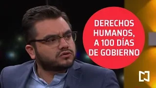 Derechos Humanos, a 100 días de gobierno - Punto y Contrapunto