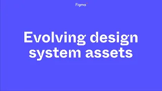 Building blocks: Evolving design system assets