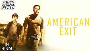 American Exit 2019 - Review | American Exit Review in Hindi