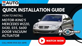 How to Install MotorKing's Door Lock Vacuum Actuator for Mercedes W220, S430, S55, S600