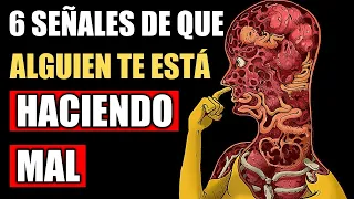 6 SEÑALES de que ALGUIEN TE ESTÁ HACIENDO MAL | Date cuenta de esto antes que sea demasiado tarde