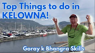 | Top Things to do in KELOWNA CITY | Boat Driver K Bhangra Skills | CANADA VLOG|