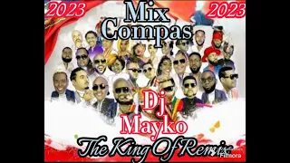 Mix Compas 2023, 2024 by Dj Mayko The King Of Remix