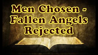 Men Chosen - Fallen Angels Rejected || Charles Spurgeon - Volume 2: 1856