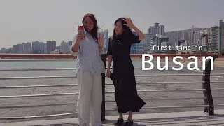 I went to my penpal's hometown for the first time: BUSAN