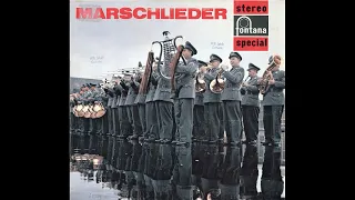 Marschlieder - Grosses Musikkorps der Bundeswehr mit Soldatenchor