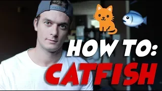 TIPS TO CATFISH  | Absolutely Blake