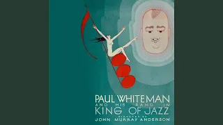 Paul Whiteman - Rhapsody in Blue (from the "King of Jazz" Soundtrack)