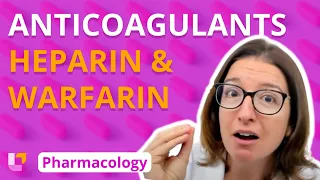 Anticoagulants (heparin & warfarin) - Pharmacology  - Cardiovascular | @LevelUpRN