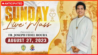 SUNDAY FILIPINO MASS TODAY LIVE AUGUST 27, 2023 | FR. JOSEPH FIDEL ROURA