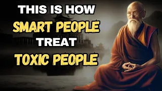 7 Smarts Ways to Deal With Toxic People | Buddhist Teachings | A Powerful Zen Story