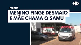 Menino finge desmaio e mãe chama o SAMU