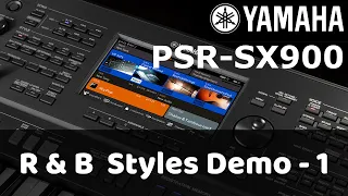 R & B Styles - Demo - Yamaha PSR-SX900 - Part 1