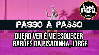 AULA 70 PASSO A PASSO -Quero Ver é Me Esquecer - Barões da Pisadinha, Jorge |FitDance (Coreografia)