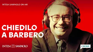 Chiedilo a Barbero - Uccelli di rovo - Intesa Sanpaolo On Air