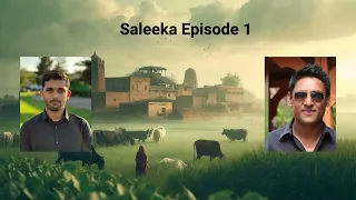 Saleeka Episode: Introduction