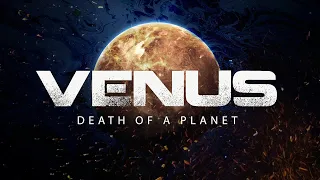 Venus Death of a Planet 4k