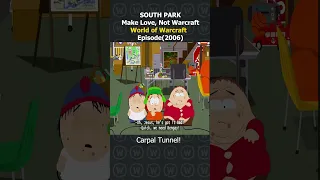 South Park: Make Love Not Warcraft - Carpal Tunnel!!! #shorts #worldofwarcraft