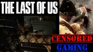 The Last Of Us Censorship - Censored Gaming