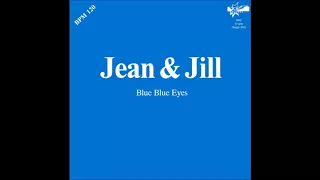 Jean & Jill ‎– Blue Blue Eyes (12" Version) 1988