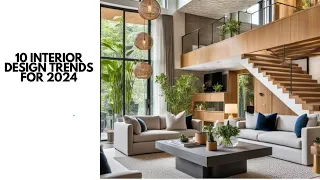 10 Interior Design Trends for 2024