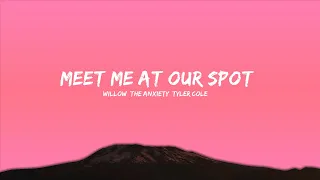WILLOW, THE ANXIETY, Tyler Cole - Meet Me At Our Spot (Lyrics)  | Lyric / Letra