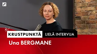 Una Bergmane | Krustpunktā