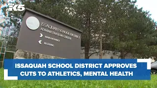 Issaquah School District approval cuts to athletics, mental health program