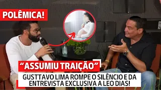 Gusttavo Lima Fala Abertamente sobre Traição e Filho fora do casamento em Entrevista com Leo Dias!