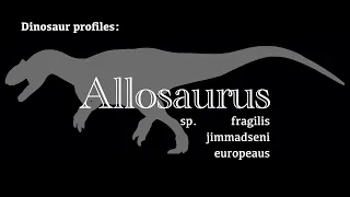 Dinosaur Profile: Allosaurus