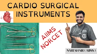 CABG INSTRUMENTS By Naresh sir | Surgical Micro coronary instruments | AIIMS NORCET |