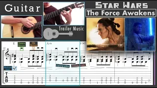 Star Wars: The Force Awakens [Trailer Music] (Guitar) [Notation + TAB]